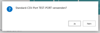 Abfrage Standard CSV Port verwenden